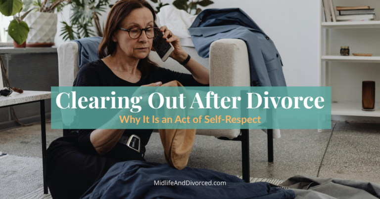 clearing out after divorce